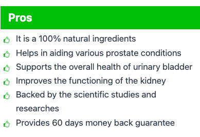 List of Prostadine benefits: 100% natural ingredients, supports prostate health, improves kidney function, backed by scientific research, 60-day guarantee.