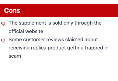 Prostadine cons: Only available through the official website, some reports of counterfeit products in scams.